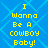 A 4-frame animated contact sheet showing repeated yellow pixelated text "I Wanna Be A cowboy Baby!" on a blue background with light blue geometric patterns, arranged in a 2x2 grid.