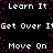 Black background with white pixelated text repeating 'Learn It', 'Get Over It', and 'Move On' in a pattern, surrounded by scattered pink dots
