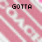 Pixelated pink and white striped background with black text reading GOTTA, LOVE, COACH in separate sections.