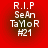 Red background with white pixelated text reading R.I.P SeAn TaMoR #21 in four identical arranged in a
