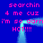 Blue background with pink pixelated text repeating 'searchin 4 me cuz i'm so darn HOT!!!!' and a light blue glowing rectangular outline.