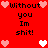 Red background with pixelated text and heart symbols, featuring repeated phrases 'Without you Im shit!' surrounded by pink and white hearts in a