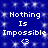 Blue background with white pixelated text reading "Nothing Is Impossible" and a small heart symbol, repeated in two identical sections.