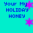 Pixelated cyan background with blue text reading 'Your My HOLIDAY HONEY' and pink star shapes scattered across the image.