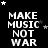 Black background with white pixelated text "MAKE MUSIC NOT WAR" arranged in a , surrounded by small white stars, with one gray square in the bottom-right corner