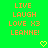 Green background with orange pixelated text reading LIVE LAUGH LOVE X3 LEANNE! and two yellow pixelated hearts at the bottom.