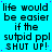 Static image with cyan background displaying repeated text in black pixelated font, including 'life would be easier if the sutpid ppl SHUT UP!' and a gray rectangle on the right.