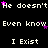 Black background with white pixelated text repeating 'He doesn't Even know I Exist' and scattered pink stars.