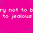A static image with a bright pink background, scattered green dots, and repeated white text reading "try not to bry not to bry not to jealous" in three horizontal