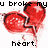Red heart-shaped balloons with black outlines, one broken in half and text reading 'u broke my heart.'