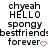 Pixelated text displays 'chyeah HELLO spongy bestfriends forever' with a red heart symbol on white background.