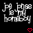 Pixelated white text on black background with red heart symbols, displaying 'Jp my homeboy' in a stylized font.
