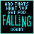 Pixelated text on black background with cyan border, displaying "AND THATS WHAT YOU GET FOR FALLING AGAIN" in varying pixelation states.