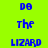 A bright green background displays blue text reading "DO THE LIZARD DO" with red horizontal bars appearing in different positions across frames.