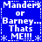 Blue background with white pixelated text repeating 'Manders or Barney... Thats ME!!!' in a pattern, bordered by dotted lines and asterisks