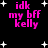 Black background with white star shapes and pink text reading 'idk my bff kelly' in four identical arranged in a