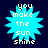 Four identical pixelated blue starburst shapes with yellow text reading "you make the sun shine" on a dark blue background.