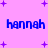 Pixelated blue text 'hannah hannah' appears twice on a pink background with purple star shapes, the second instance including a colon.