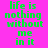 Green text on pink background with blue rectangular overlays cycling through positions, displaying the phrase "life is nothing without me in it".