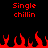 Red pixelated text and flames on a black background, with identical left and right sections showing "Single chillin" above flame shapes.