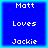 Four identical blue square with white pixelated text reading "Matt Loves Jackie" arranged in a , each bordered by a light blue frame