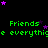 Green text reading 'Friends' and 'e everythice' on black background with purple stars, some star positions shift across frames.