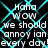 Black background with cyan diamond-shaped overlay; white pixelated text reads "Haha wow we should annoy ian every day!" repeated twice