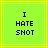 Green background with yellow lines and black pixelated text reading "I HATE SHOT" in three centered