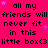 A static image with bright pink background, black text repeating 'all my friends will never fit in this little box<3', and scattered purple stars.