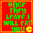Red background with green pixelated text reading "ONCE THEY LEAVE I WILL EAT YOU" and a yellow Pac-Man symbol, framed by a thin yellow border.