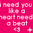 A static image with a bright pink background displays repeated white text reading "i need you i need you like a heart need a beat" in three horizontal , each containing three identical segments