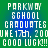 Green and blue gradient background with white pixelated text reading "PARKWAY SCHOOL GRADUATES JUNE 17th, 2008 GOOD LUCK!!" repeated in two identical