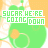 Green circular shape with orange flower-like details and white text reading "SUGAR WE'RE GOING DOWN" on a repeating patterned background.