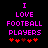 Pixelated text reads "I LOVE FOOTBALL PLAYERS" in bright pink on black background with red heart symbols below.