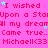 Pink background with repeated text and small cyan stars, featuring 'I wished Upon a Star' lyrics and 'Michael' with heart symbols.