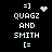 Pixelated text displays 'QUAGZ AND SMITH' with '=]' and '[=' symbols, featuring a heart and sparkles animation on a black background.