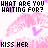 A 3x3 contact sheet of a pixelated animated icon featuring pink lips with purple hearts and alternating text overlays reading "WHAT ARE YOU WAITING FOR?" or "KISS HER" on a white background.
