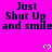 Bright pink background with repeated black text "Just Shut Up and smile" and white pixelated hearts, partially cropped at bottom right.