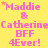 Yellow background with pink text reading "Maddie & Catherine BFF 4Ever!" repeated in a pattern, small orange stars scattered throughout