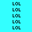 black 'LOL' text on a cyan background with green highlighted , showing animation where the green highlight shifts across and