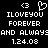 Pixelated black-and-white image with text 'ILOVEYOU FOREVER AND ALWAYS 1.24.08' and a heart symbol, displayed in two identical side-by-side