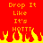 Red background with orange text reading "Drop It Like It's HOTTT" and yellow pixelated flames at the bottom.