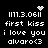 Pixelated white text on black background with animated heart and starburst symbols above 'first kiss i love you alvaro<3' lines.