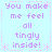 Pixelated text repeats 'You make me feel all tingly inside!' in purple on light blue background with pink decorative borders.