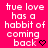 A static image with a bright pink background displays the text 'true love has a habit of coming back' in white pixelated font, with a small black heart symbol replacing the final 'k' in 'back' on the leftmost instance.