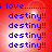 Red background with blue pixelated text reading "i love.........i love.........destiny!!" repeated in four identical quadrants.