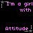 Pixelated text repeats 'I'm a girl with Attitude' across three on black background, stars and dots animate in sequence