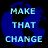 Blue globe background with light blue text reading MAKE THAT CHANGE in three lines, displayed across multiple views.