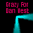 A static digital image with four instances of pink text "Crazy For Dan West" surrounding a cyan rectangular frame on black background.