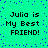 Green background with blue pixel dots and black text reading "Julia is My Best FRIEND!" in four identical quadrants.